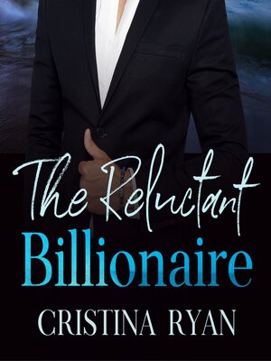 cover image of The Reluctant Billionaire